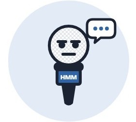 Cartoon microphone with a flat, unimpressed face, a speech bubble with three dots beside it, and a label reading HMM.